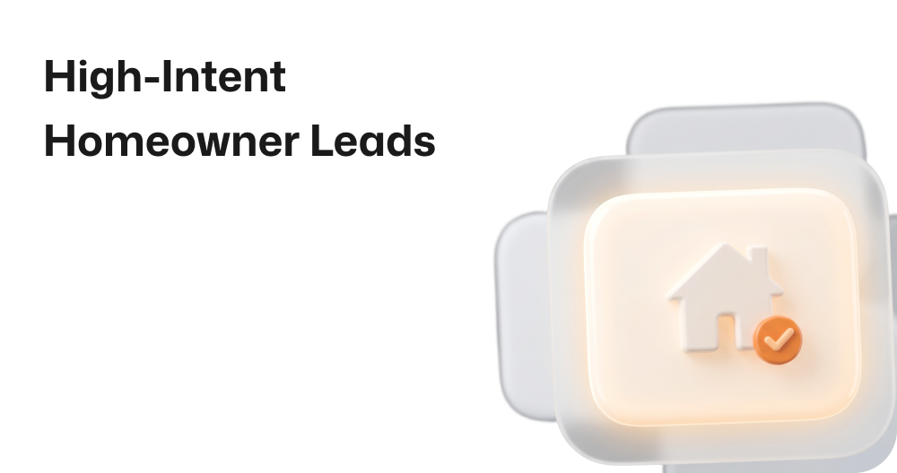 High-intent homeowner leads card